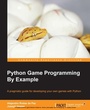 Cover: Python Game Programming By Example - Packt Publishing