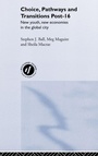 Cover: Choice, Pathways and Transitions Post-16 - Routledge Falmer