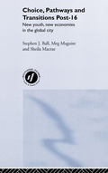 Cover: Choice, Pathways and Transitions Post-16 - Routledge Falmer