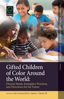 Cover: Gifted Children of Color Around the World - Emerald Publishing Limited