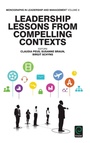 Cover: Leadership Lessons from Compelling Contexts - Emerald Group Publishing Limited