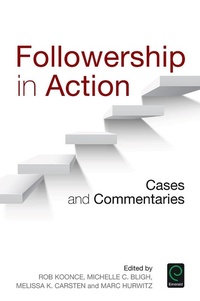 Enlarge image Cover: Followership in Action - Emerald Group Publishing Limited