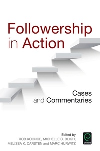 Enlarge image Cover: Followership in Action - Emerald Group Publishing Limited
