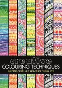 Enlarge image Cover: Creative Colouring Techniques - Michael O'Mara Books Ltd