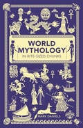 Cover: World Mythology in Bite-sized Chunks - Michael O'Mara Books Ltd