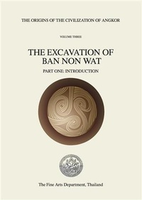Enlarge image Cover: Origins of the Civilisation of Angkor Volume 3 - Fine Arts Department of Thailand