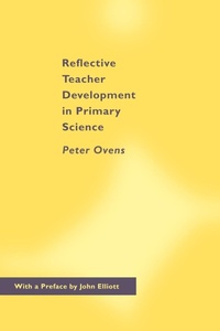 Abbildung von: Reflective Teacher Development in Primary Science - Routledge Falmer