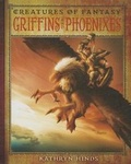 Cover: Griffins and Phoenixes - Cavendish Square Publishing