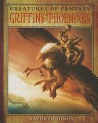Enlarge image Cover: Griffins and Phoenixes - Cavendish Square Publishing