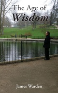 Cover: The Age of Wisdom - Grosvenor House Publishing Ltd