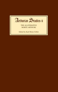 Enlarge image Cover: The Alliterative <I>Morte Arthure</I> - De Gruyter