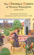 Cover: The <i>Chronica Maiora</i> of Thomas Walsingham (1376-1422) - De Gruyter