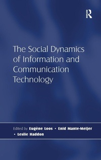 Enlarge image Cover: The Social Dynamics of Information and Communication Technology - Routledge
