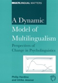 Cover: A Dynamic Model of Multilingualism - Multilingual Matters