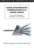 Cover: Translation-mediated Communication in a Digital World - Multilingual Matters