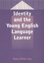 Cover: Identity and the Young English Language Learner - Multilingual Matters