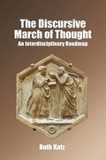 Cover: The Discursive March of Thought - Israel Academic Press
