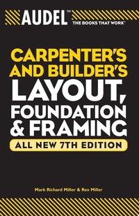 Enlarge image Cover: Audel Carpenter's and Builder's Layout, Foundation, and Framing - Audel