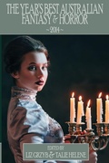 Cover: The Year's Best Australian Fantasy and Horror 2014 - Ticonderoga Publications