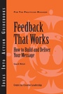 Cover: Feedback That Works: How to Build and Deliver Your Message, First Edition - Center for Creative Leadership