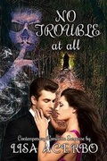 Cover: No Trouble at All - Destiny Whispers Publishing, L.L.C.