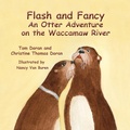 Cover: Flash and Fancy An Otter Adventure on the Waccamaw River - Flash and Fancy Books