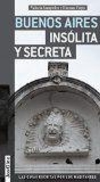 Abbildung von: Buenos Aires Insolita y Secreta - Jonglez
