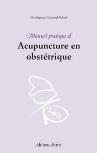 Abbildung von: Manuel Pratique D'Acupuncture En Obstetrique - Desiris