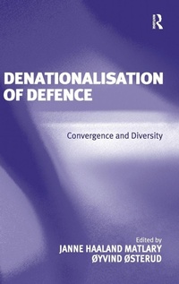 Enlarge image Cover: Denationalisation of Defence - Routledge