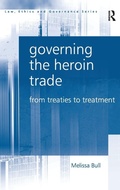 Cover: Governing the Heroin Trade - Routledge