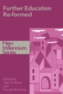 Cover: Further Education Re-formed - Routledge Falmer