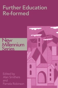 Enlarge image Cover: Further Education Re-formed - Routledge Falmer