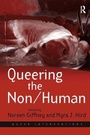 Cover: Queering the Non/Human - Routledge