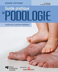 Abbildung von: Guide pratique de podologie, 2e édition actualisée et enrichie - Presses de l'Universite du Quebec