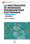 Cover: La spectroscopie de r&eacute;sonance paramagn&eacute;tique &eacute;lectronique - EDP Sciences