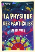 Cover: La physique des particules en images - EDP Sciences