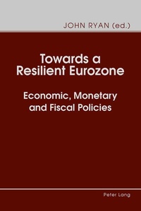 Enlarge image Cover: Towards a Resilient Eurozone - Peter Lang Verlag
