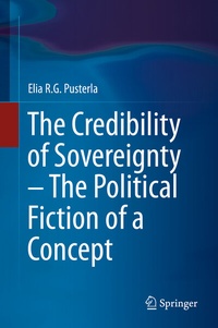 Abbildung von: The Credibility of Sovereignty - The Political Fiction of a Concept - Springer
