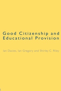 Abbildung von: Good Citizenship and Educational Provision - Routledge Falmer