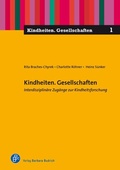 Cover: Kindheiten. Gesellschaften - Verlag Barbara Budrich