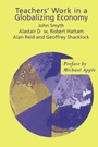Cover: Teachers' Work in a Globalizing Economy - Routledge Falmer