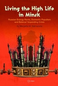 Cover: Living the High Life in Minsk - Central European University Press