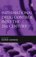 Cover: International Drug Control into the 21st Century - Routledge