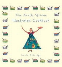 Abbildung von: The South African Illustrated Cookbook - Allison & Busby