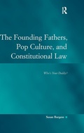 Cover: The Founding Fathers, Pop Culture, and Constitutional Law - Routledge