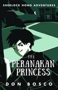 Cover: Sherlock Hong: The Peranakan Princess: Book 2 - Marshall Cavendish International (Asia) Pte Ltd
