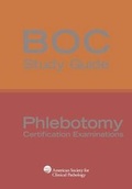 Cover: BOC Study Guide: Phlebotomy Certification Examinations - American Society of Clinical Pathologists Press