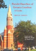 Cover: Parish Churches of Greater London - Heritage of London Trust Ltd