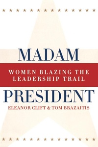 Enlarge image Cover: Madam President, Revised Edition - Routledge