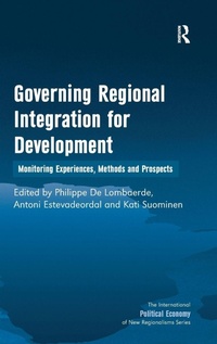 Enlarge image Cover: Governing Regional Integration for Development - Routledge